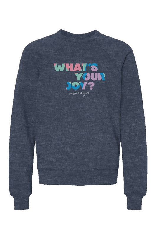 'What's Your Joy' Crewneck Sweatshirt - Youth
