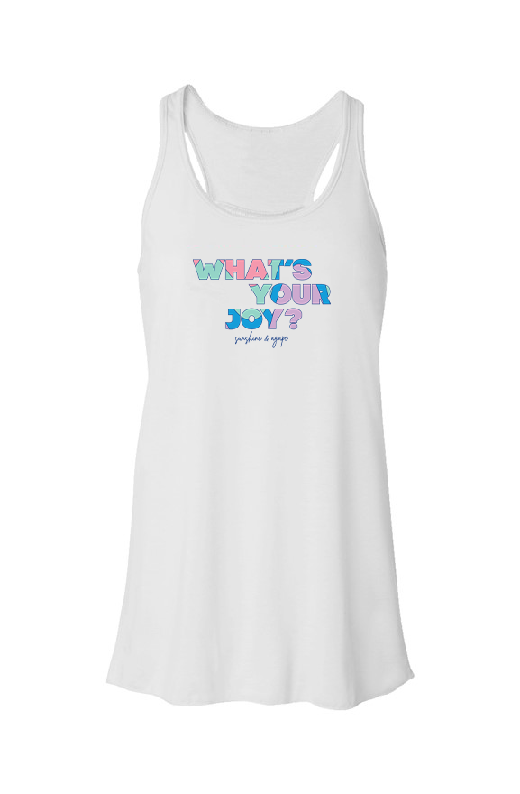 What's Your Joy Flowy Racerback Tank - Women's