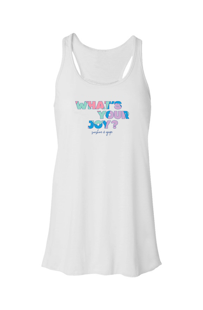 What's Your Joy Flowy Racerback Tank - Women's